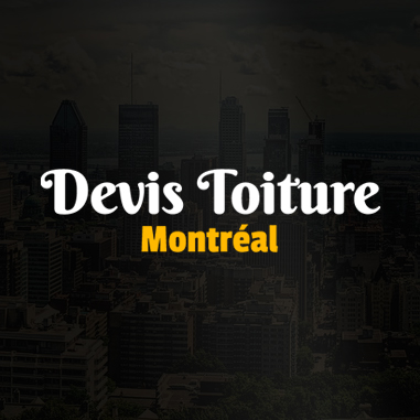 Devis Toiture Montréal, trouvez un couvreur local pour votre toiture à Montréal.